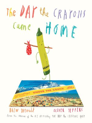 cover image of The Day the Crayons Came Home